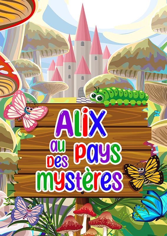Affiche du spectacle Alix au Pays des Mystères au café-théâtre Défonce de Rire