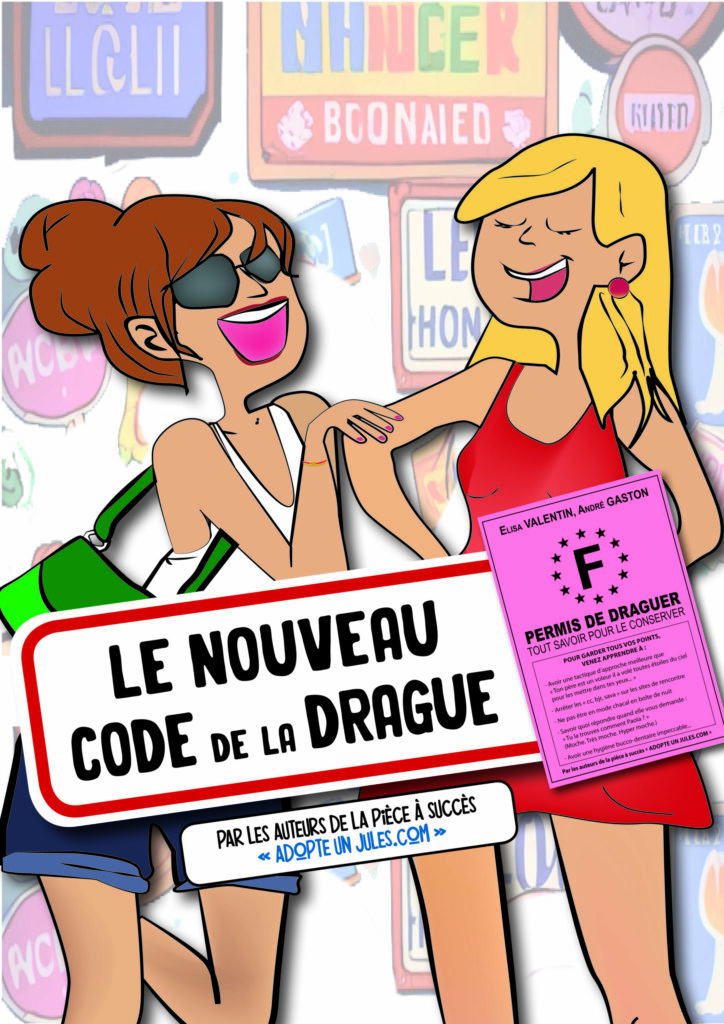 Affiche du spectacle Le nouveau code de la drague au café-théâtre Défonce de Rire