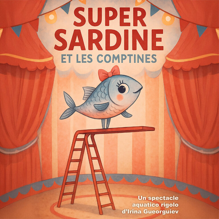 Affiche du spectacle Super Sardine et les comptines au café-théâtre Défonce de Rire