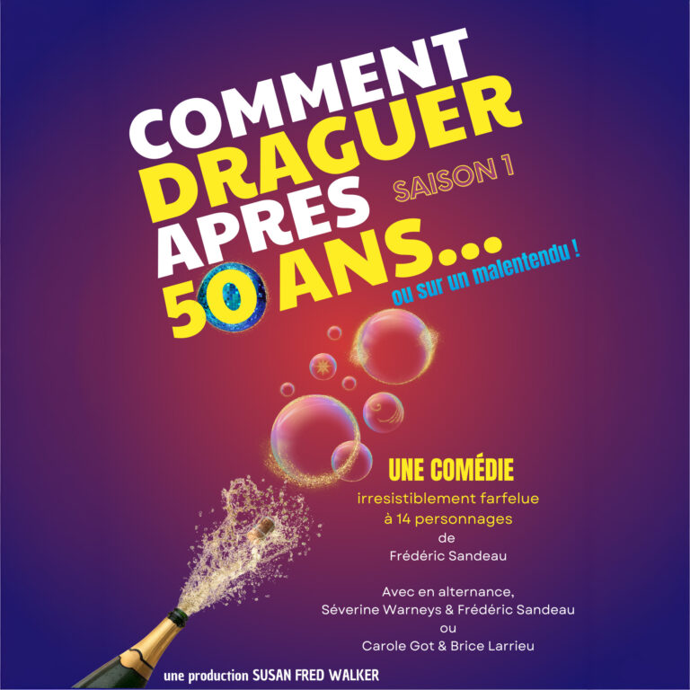 Affiche du spectacle Comment draguer après 50 ans au café-théâtre Défonce de Rire