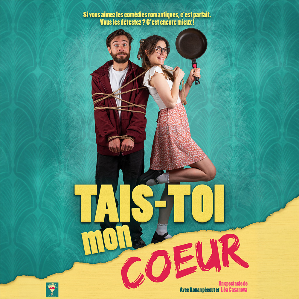 Affiche du spectacle Tais-toi mon coeur au café-théâtre Défonce de Rire