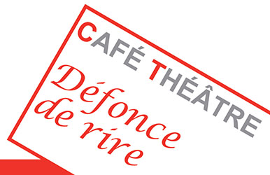 Café-Théâtre Défonce de Rire